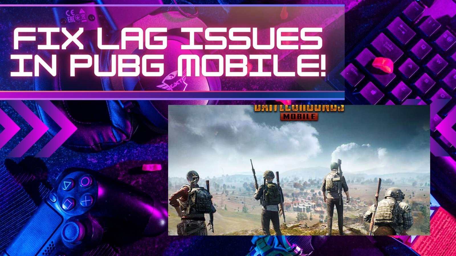 How to Fix Lag Issues in PUBG Mobile